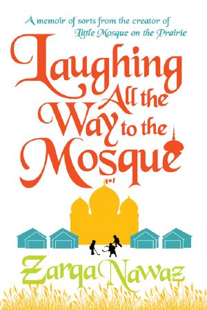 [Laughing All the Way to the Mosque 01] • Laughing All the Way to the Mosque